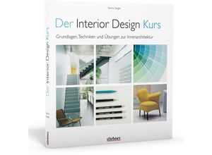 9783830714514 - Der Interior Design Kurs Grundlagen Techniken und Übungen zur Innenarchitektur - Tomris Tangaz Kartoniert (TB)