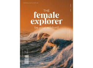 9783830717102 - The Female Explorer No 6 - rausgedacht Kartoniert (TB)