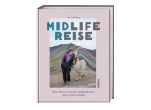 9783830717119 - Midlife Reise - Tine Gschweng Kartoniert (TB)