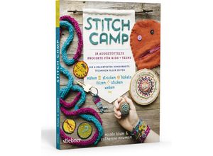 9783830720546 - Stitch Camp - 18 ausgetüftelte Projekte für Kids + Teens - Nicole Blum Catherine Newman Kartoniert (TB)