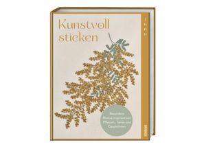 9783830721536 - Kunstvoll sticken - Juno Kartoniert (TB)