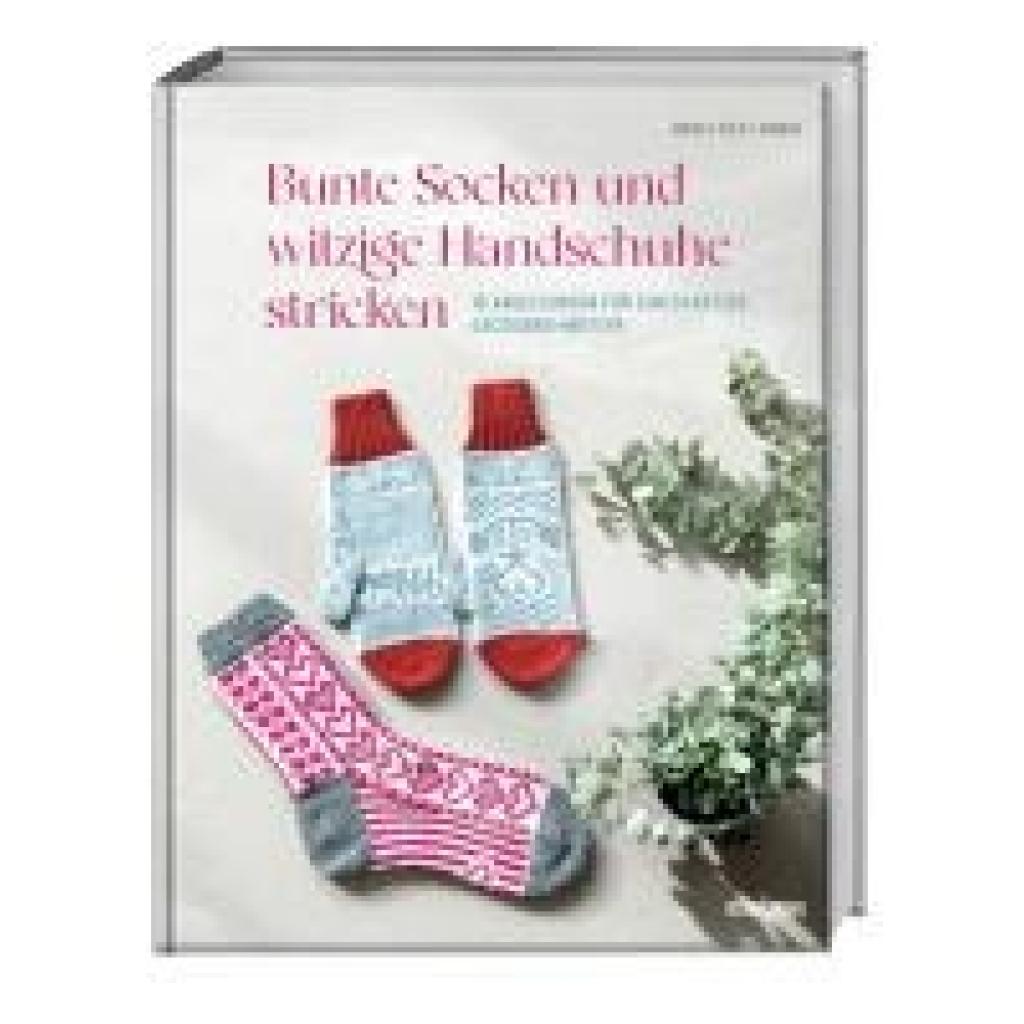 9783830721567 - Hoedt-Konken Andrea Bunte Socken und witzige Handschuhe stricken