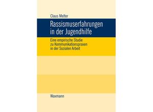 9783830916949 - Rassismuserfahrungen in der Jugendhilfe - Claus Melter Kartoniert (TB)