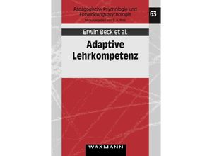 9783830919360 - Adaptive Lehrkompetenz - Erwin Beck Matthias Baer Titus Guldimann Sonja Bischoff Christian Brühwiler Peter Müller Ruth Niedermann Marion Rogalla Franziska Vogt Kartoniert (TB)