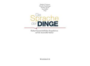 9783830923336 - Die Sprache der Dinge Kartoniert (TB)