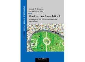 9783830930143 - Rund um den Frauenfußball Kartoniert (TB)