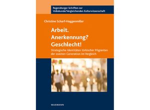 9783830932321 - Arbeit Anerkennung? Geschlecht! - Christine Scharf-Haggenmiller Kartoniert (TB)