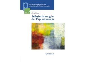 9783830934752 - Selbsterfahrung in der Psychotherapie - Maya Mäder Kartoniert (TB)