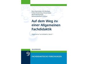 9783830935322 - Auf dem Weg zu einer Allgemeinen Fachdidaktik - Horst Bayrhuber Ulf Abraham Volker Frederking Werner Jank Martin Rothgangel Helmut Johannes Vollmer Kartoniert (TB)