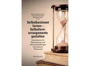 9783830936367 - Selbstbestimmt lernen - Selbstlernarrangements gestalten Kartoniert (TB)