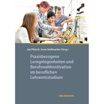 9783830940876 - Praxisbezogene Lerngelegenheiten und Berufswahlmotivation im beruflichen Lehramtsstudium Kartoniert (TB)