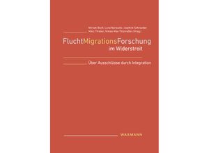 9783830944416 - FluchtMigrationsForschung im Widerstreit Kartoniert (TB)