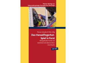 9783830947035 - Das Hanselfingerhut-Spiel in Forst - Thomas Schneider Mirko Uhlig Kartoniert (TB)