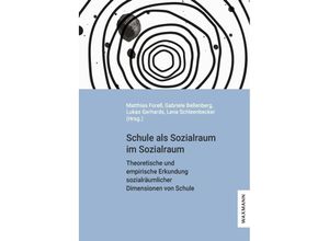 9783830947127 - Schule als Sozialraum im Sozialraum Kartoniert (TB)