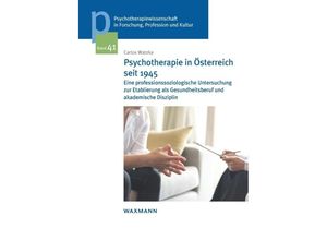 9783830947301 - Psychotherapie in Österreich seit 1945 - Carlos Watzka Kartoniert (TB)