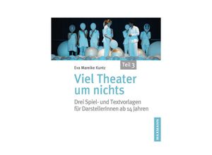 9783830947455 - Viel Theater um nichts - Teil 3 - Eva Mareike Kuntz Kartoniert (TB)