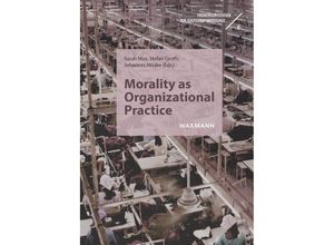 9783830947875 - Morality as Organizational Practice Kartoniert (TB)