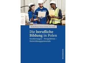 9783830947929 - Die berufliche Bildung in Polen - Mareike Menzel Thomas Schröder Sven Schulte Kartoniert (TB)