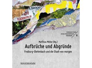 9783830948322 - Freiburger Studien zur Kulturanthropologie   Sonderband 8   Aufbrüche und Abgründe Kartoniert (TB)