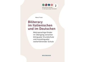 9783830948391 - Biliteracy im Italienischen und im Deutschen - Marco Triulzi Kartoniert (TB)