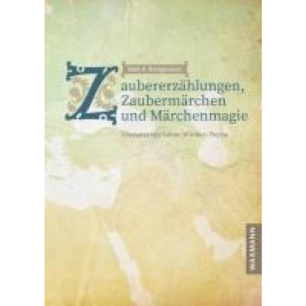 9783830948742 - Bottigheimer Ruth B Zaubererzählungen Zaubermärchen und Märchenmagie