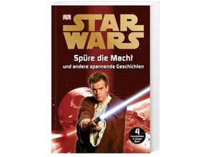 9783831023172 - Star Wars   Star Wars - Spüre die Macht und andere spannende Geschichten Gebunden