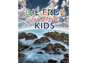 9783831024117 - Die Erde für clevere Kids   Wissen für clevere Kids Bd4 Gebunden