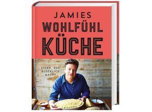 9783831027163 - Jamies Wohlfühlküche - Jamie Oliver Gebunden