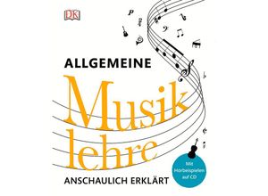 9783831031672 - Allgemeine Musiklehre anschaulich erklärt m 1 CD-ROM - Carol Vorderman Kartoniert (TB)