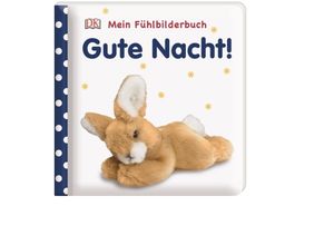 9783831032204 - Mein Fühlbilderbuch Gute Nacht! Pappband