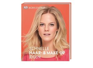 9783831036271 - Schnelle Haar- und Make-Up-Ideen - Boris Entrup Gebunden