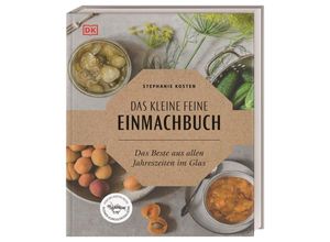 9783831036424 - Das kleine feine Einmachbuch - Stephanie Kosten Gebunden