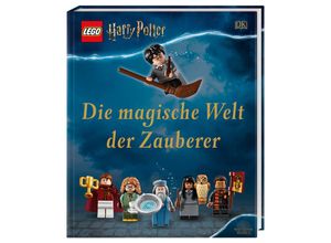 9783831038732 - LEGO® Harry Potter(TM) Die magische Welt der Zauberer - Elizabeth Dowsett Julia March Rosie Peet Gebunden