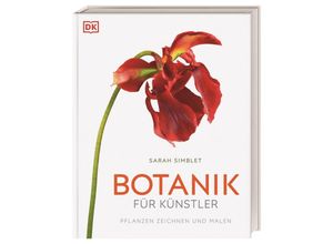 9783831041510 - Botanik für Künstler - Sarah Simblet Gebunden