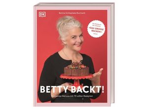 9783831044320 - Betty backt! - Bettina Schliephake-Burchardt Gebunden