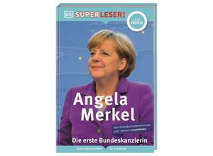 9783831044948 - Superleser!   SUPERLESER! Angela Merkel Die erste Bundeskanzlerin - Christine Paxmann Gebunden