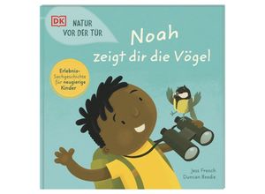 9783831045440 - Natur vor der Tür Noah zeigt dir die Vögel - Jess French Gebunden