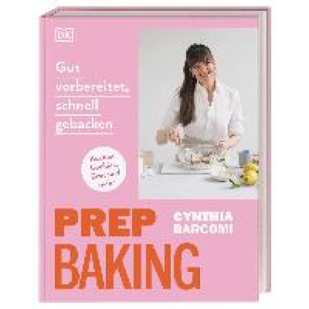 9783831045594 - Barcomi Cynthia Prep Baking gut vorbereitet schnell gebacken