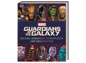 9783831045754 - MARVEL Guardians of the Galaxy Helden Schurken Schauplätze und Geschichten - Nick Jones Gebunden