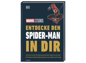 9783831045983 - MARVEL Studios Entdecke den Spider-Man in dir - Kelly Knox Gebunden