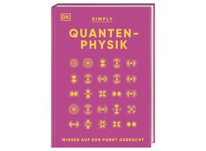 9783831046065 - SIMPLY Quantenphysik - Hilary Lamb Giles Sparrow Ben Still Gebunden