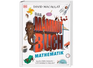 9783831046195 - Das Mammut-Buch Mathematik - David Macaulay Gebunden