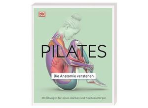 9783831046300 - Pilates - Die Anatomie verstehen - Tracy Ward Kartoniert (TB)