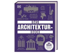 9783831047383 - Big Ideas Das Architektur-Buch - Jon Astbury Pamela Buxton Jonathan Glancey Andrew Humphreys Gebunden