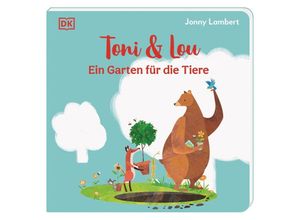 9783831047710 - Ein Garten für die Tiere   Toni & Lou Bd2 - Jonny Lambert Pappband