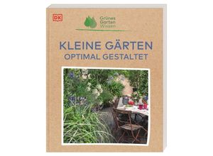 9783831048120 - Grünes Gartenwissen   Grünes Gartenwissen Kleine Gärten optimal gestaltet - Zia Allaway Kartoniert (TB)