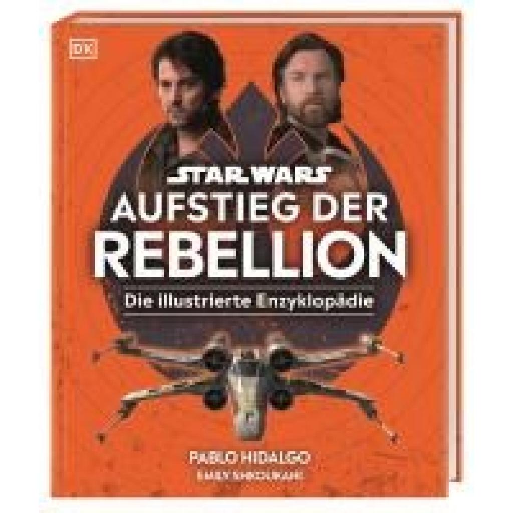 9783831048137 - Hidalgo Pablo Star Wars(TM) Aufstieg der Rebellion Die illustrierte Enzyklopädie