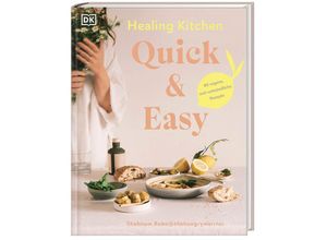 9783831048441 - Healing Kitchen - Quick & Easy - Shabnam Rebo Gebunden