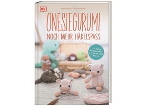 9783831048755 - Onesiegurumi - noch mehr Häkelspaß - Sascha Blase-van Wagtendonk Gebunden