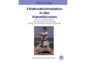 9783831149841 - Vitalpunktstimulation in den Kampfkünsten - Martino Fromm Kartoniert (TB)